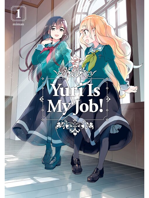 Title details for Yuri is My Job！, Volume  1 by Miman - Wait list